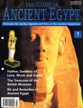The Gods of Ancient Egypt, number 7: Discover the Myths, Legends and Lives of the Ancient Egyptians.