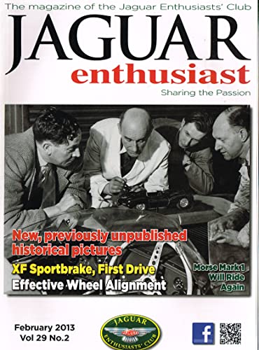 Jaguar Enthusiast magazine, February 2013, Vol 29, No 2 - The Magazine of the Jaguar Enthusiasts' Club - Sharing the Passion