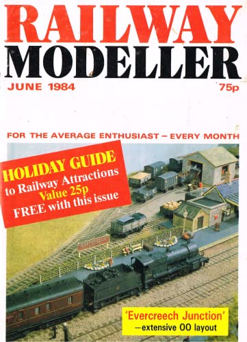 Railway Modeller, June 1984, Volume 35, Number 404 - For the Average Enthusiast - every month: Evercreech Junction - Extensive OO Layout