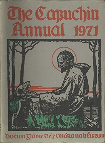 The Capuchin Annual 1971. Thirty-Eighth Year Of Publication.