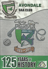 Load image into Gallery viewer, Avondale GAA Club: 125 Years of History - Gaelic Athletic Association
