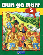 Bun go Barr 5: Irish Language Activity Book for Fifth Class (Bk. 5)