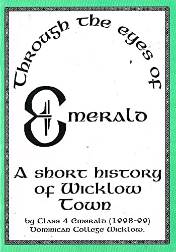 Through the eyes of Emerald: A short history of Wicklow Town