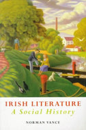 Irish Literature: A Social History - Tradition, Identity and Difference
