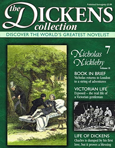 The Dickens Collection, issue 7: Discover the World's Greatest Novelist - Nicholas Nickleby, Volume II