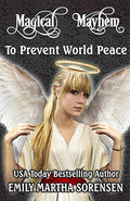 To Prevent World Peace: Volume 1 (Magical Mayhem)