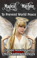 Load image into Gallery viewer, To Prevent World Peace: Volume 1 (Magical Mayhem)