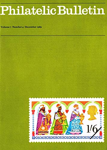 Philatelic Bulletin - Volume 7: Number 4, December 1969