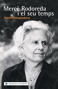 Marçe Rodoreda i el seu temps
