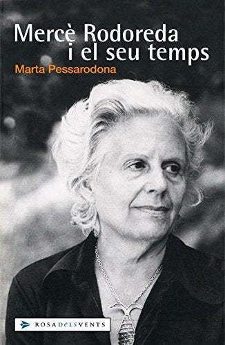 Marçe Rodoreda i el seu temps