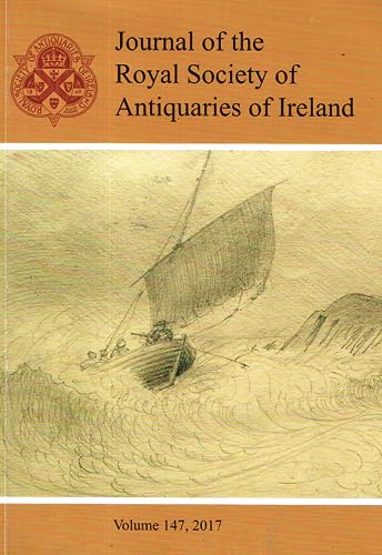 Journal of the Royal Society of Antiquaries of Ireland, Volume 147, 2017