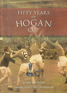 Fifty Years of the Hogan Cup