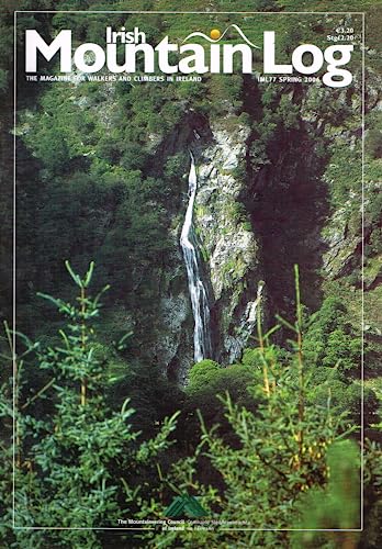 Irish Mountain Log, IML77, Spring 2006: The Magazine for Walkers and Climbers in Ireland