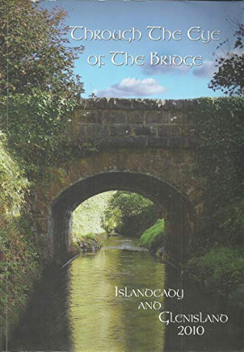 Through the Eye of the Bridge: Islandeady and Glenisland 2010