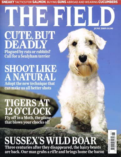 The Field magazine, June 2009: sealyham terrier, better shooting technique, Tiger Moth, Sussex's wild boar, rifles, salmon, buying guns abroad
