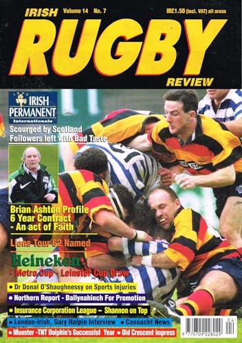 Irish Rugby Review, Vol 14, No 7, 1997: Brian Ashton profile, Lions Tour, Metro Cup, Ireland v Scotland, Ballynahinch, Shannon, London Irish, Gary Halpin, TNT Dolphin, Old Crescent