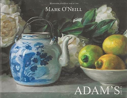 Mark O'Neill exhibition catalogue - Adam's auctioneers, Wednesday 28th June 2006