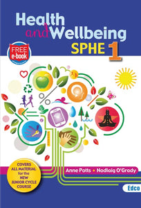 Health and Wellbeing: SPHE 1 - Covers all material for the New Junior Cycle Course