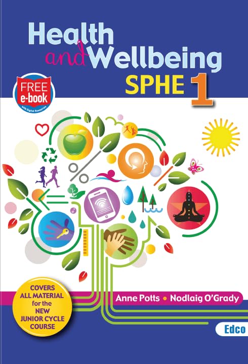 Health and Wellbeing: SPHE 1 - Covers all material for the New Junior Cycle Course