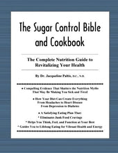 Load image into Gallery viewer, The Sugar Control Bible and Cookbook: The Complete Nutrition Guide to Revitalizing Your Health