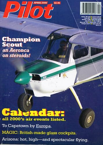 Pilot magazine, April 2000, Vol 34, No 4, Aeronca Champion Scout, Capetown by Europa, British glass cockpits, Arizona