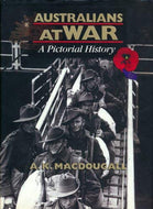 Australians at War: A Pictorial History