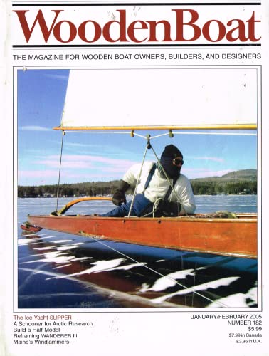 WoodenBoat magazine, January/February 2005, number 182 - The Magazine for Wooden Boat Owners, Builders, and Designers