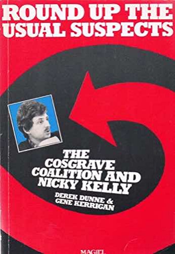 Round Up the Usual Suspects The Cosgrave Coalition and Nicky Kelly