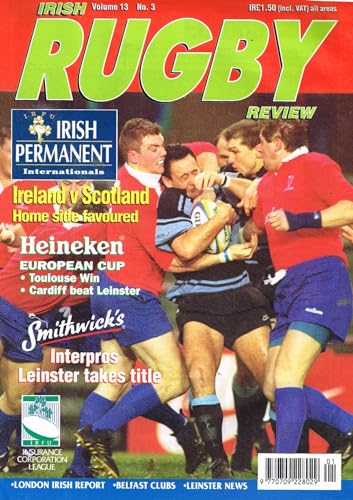 Irish Rugby Review, Vol 13, No 3, 1995: Ireland v Scotland, Heineken European Cup, Toulouse, Cardiff v Leinster, Interpros, London Irish, Belfast clubs, Leinster news