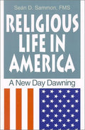 Religious Life in America: A New Day Dawning