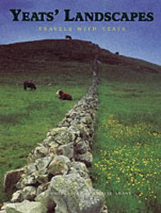 Yeats' Landscapes: Travels with Yeats
