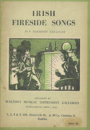 Irish Fireside Songs, No. 9 - Patriots' Treasury
