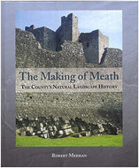 The Making of Meath: The County's Natural Landscape History