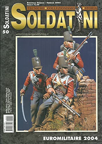 Soldatini magazine, No 50, Febrario 2005 (February) - Euromilitaire 2004 - Tecniche, Collezionismo, Storia