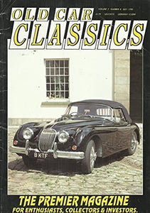 Old Car Classics magazine, Volume 2, Number 8, July 1990 - The Premier Magazine for Enthusiasts, Collectors and Investors