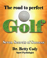 The Road to Perfect Golf , Seven secrets of success