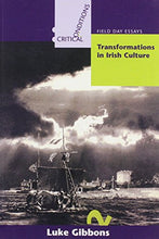 Load image into Gallery viewer, Transformations in Irish Culture (Critical Conditions: Field Day Essays and Monographs)