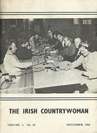 The Irish Countrywoman - The Journal of Bantracht na Tauithe: Volume 3, No. 10 - November 1968