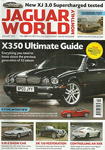 Jaguar World Monthly, January 2013 - The World's Best-Selling Independent Jaguar Magazine