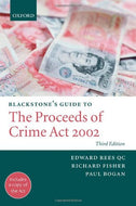 Blackstone's Guide to the Proceeds of Crime Act 2002