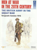 Men at War in the 20th Century, Issue 8: The British Army in the Great War - Sergeant: Somme 1916
