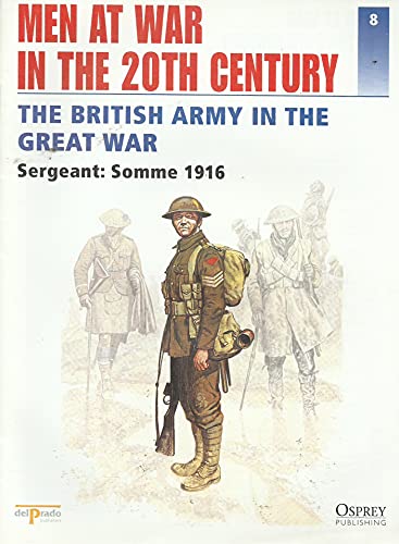 Men at War in the 20th Century, Issue 8: The British Army in the Great War - Sergeant: Somme 1916