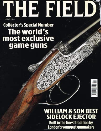 The Field magazine, June 14: The world's most exclusive game guns, William & Son Best Sidelock Ejector