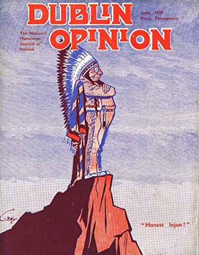 Dublin Opinion - Vol. XVIII No. 208 - June 1939: The National Humorous Journal of Ireland