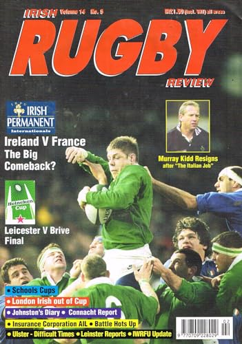 Irish Rugby Review, Vol 14, No 5, 1996: Murray Kidd resigns, Ireland v France, Leicester v Brive, Schools Cups, London Irish, Connacht, Ulster, Leinster, IWRFU update