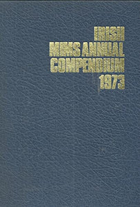 Irish MIMS Annual Compendium 1973