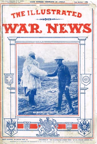 The Illustrated War News, November 15, 1916: On the Western Front - Part 23, new series