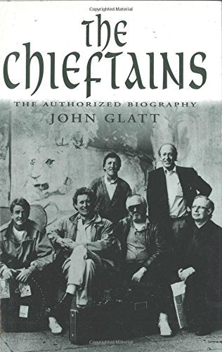 The Chieftains: The Authorized Biography