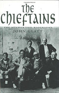 The Chieftains: The Authorized Biography