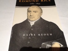 Load image into Gallery viewer, Edmund Rice: 1762-1844